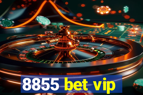 8855 bet vip